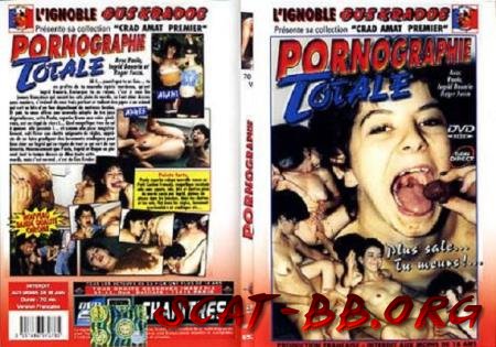 Pornographie Totale (Paola, Ingrid Bouaria, Roger Fucca) 4 Jule 2018 [DVDRip] 910 MB