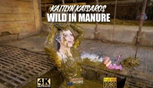 Kaitlyn Katsaros Wild in Manure (Kaitlyn Katsaros) 9 October 2024 [FullHD 1080p] 6.49 GB